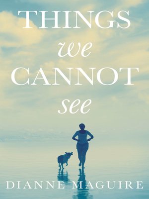 cover image of Things We Cannot See